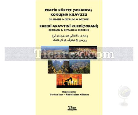 Pratik Kürtçe Soranca Konuşma Kılavuzu | Dilbilgisi & Diyalog & Sözlük | Serkan İnce, Abdulselam Yıldırım - Resim 1