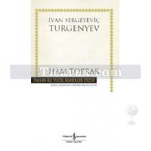 Ham Toprak | ( Ciltli ) | İvan Sergeyeviç Turgenyev