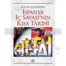 İspanya İç Savaşı'nın Kısa Tarihi | Julian Casanova