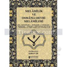 Melamilik ve Osmanlı Devri Melamileri | Şaban Er