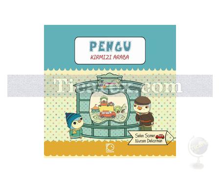 Pengu - Kırmızı Araba | Selen Somer - Resim 1