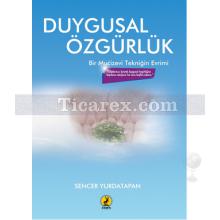 Duygusal Özgürlük | Sencer Yurdatapan