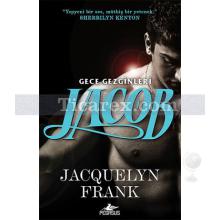 Jacob | Gece Gezginleri 1 | Jacquelyn Frank