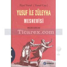 Yusuf ile Züleyha Mesnevisi | Melike Gökcan