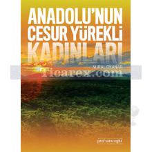 anadolu_nun_cesur_yurekli_kadinlari