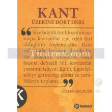 Kant Üzerine Dört Ders | Gilles Deleuze