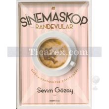 Sinemaskop Randevular | Sinema-Kent-Kültür Söyleşileri | Sevim Gözay