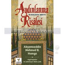 Aydınlanma Risalesi | Er-Risaletü'n-Nuriyye | Akşemseddin Mehmet B. Hamza