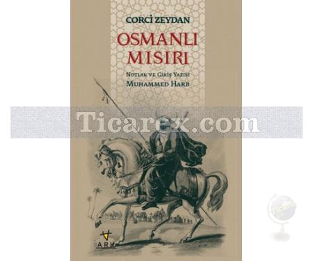 Osmanlı Mısırı | Corci Zeydan - Resim 1