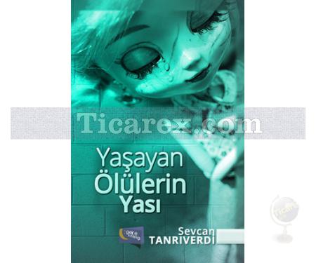 Yaşayan Ölülerin Yası | Sevcan Tanrıverdi - Resim 1