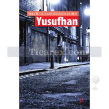 Yusufhan | Selvigül Kandoğmuş Şahin