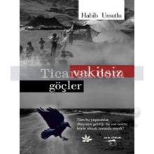 Vakitsiz Göçler | Habib Umutlu