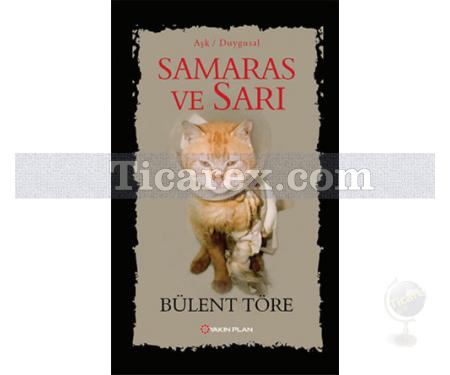 Samaras ve Sarı | Bülent Töre - Resim 1
