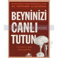 Beyninizi Canlı Tutun | Lawrence C. Katz, Manning Rubin