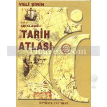 Tarih Atlası | Veli Şirin