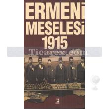Ermeni Meselesi 1915 | Hüseyin Tekinoğlu