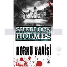 Sherlock Holmes - Korku Vadisi | Sir Arthur Conan Doyle