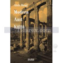 Modern Anıt Kültü | Alois Riegl