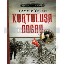 Kurtuluşa Doğru | Sevda Tutulması 3 | Tayyip Yelen