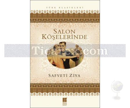 Salon Köşelerinde | Safveti Ziya - Resim 1