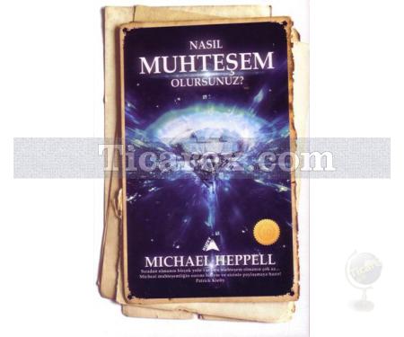 Nasıl Muhteşem Olursunuz? | Michael Heppell - Resim 1