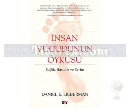 İnsan Vücudunun Öyküsü | Daniel E. Lieberman - Resim 1