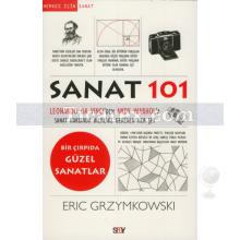 Sanat 101 | Eric Grzymkowski