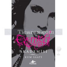 Evernight Akademisi 3 - Kum Saati | Claudia Gray