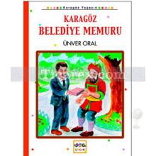 Karagöz Belediye Memuru | Ünver Oral