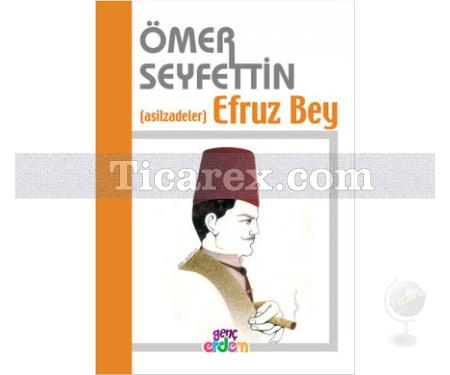 Efruz Bey - Asilzadeler | Ömer Seyfettin - Resim 1