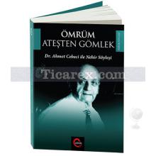 Ömrüm Ateşten Gömlek | Güray Kırpık