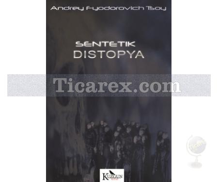 Sentetik Distopya | Andrey Fyodorovich Tsoy - Resim 1