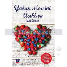 Yaban Mersini Aşıkları | Mary Simses