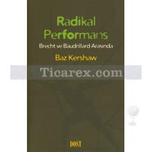 Radikal Performans | Baz Kershaw