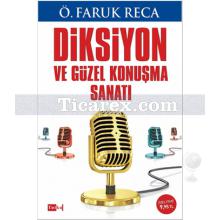 Diksiyon ve Güzel Konuşma Sanatı | Ö. Faruk Reca