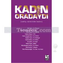 Kadın Oradaydı | Vahiy Sürecinde Kadın | Kolektif