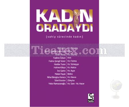 Kadın Oradaydı | Vahiy Sürecinde Kadın | Kolektif - Resim 1