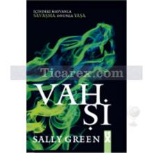 Vahşi | Bela 2 | Sally Green