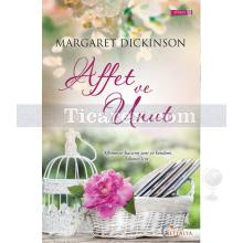 Affet ve Unut | Margaret Dickinson