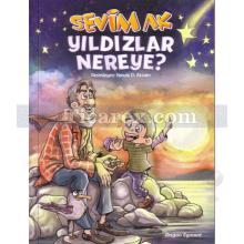 Yıldızlar Nereye | Sevim Ak