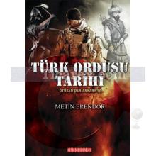 Türk Ordusu Tarihi | Metin Erendor