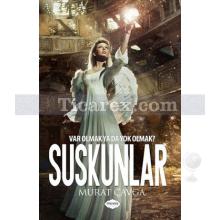 Suskunlar | Murat Çavga