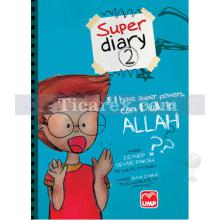 Super Diary 2 - If I Have Super Powers Can I Talk To Allah? | Zeynep Sevde Paksu