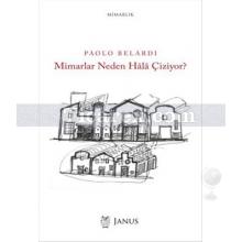 Mimarlar Neden Hala Çiziyor? | Paolo Belardi