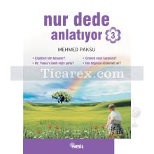 Nur Dede Anlatıyor 3 | Mehmed Paksu