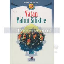 Vatan Yahut Silistre | Namık Kemal