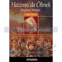 Haziran'da Ölmek | Ceyhun Tokgöz