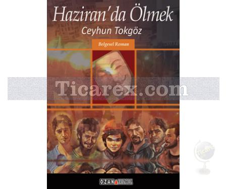 Haziran'da Ölmek | Ceyhun Tokgöz - Resim 1