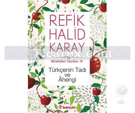Türkçenin Tadı ve Ahengi | Memleket Yazıları 9 | Refik Halid Karay - Resim 1