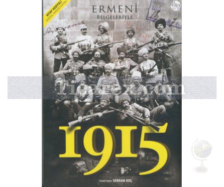 Ermeni Belgeleriyle 1915 | General Harbord Raporu Kitap | General Harbord - Resim 1